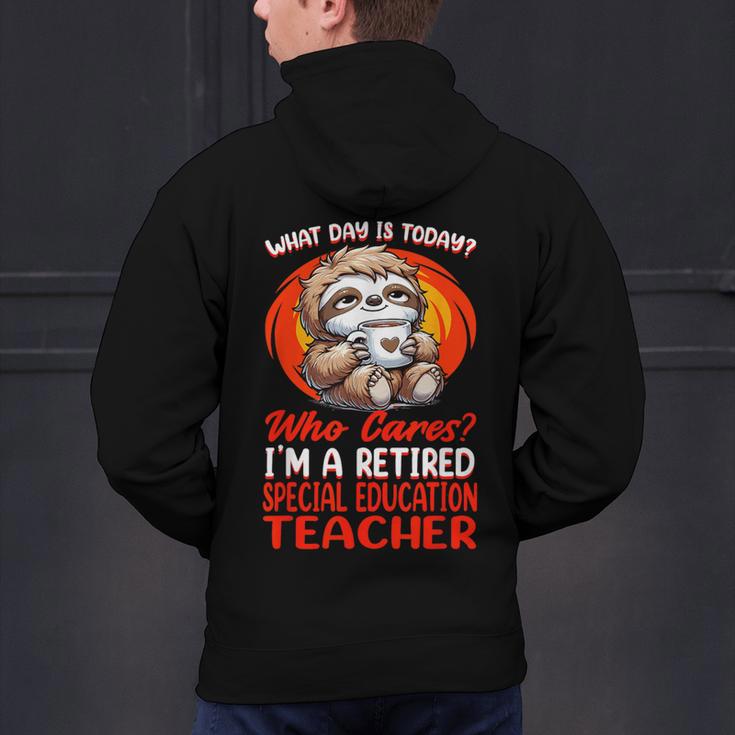 What Day Is Today Retired Special Education Teacher Men's Hoodie Back Print, gift for family, gift for coworker What Day Is Today Retired Special Education Teacher Men's Hoodie Back Print, gift for family, gift for coworker