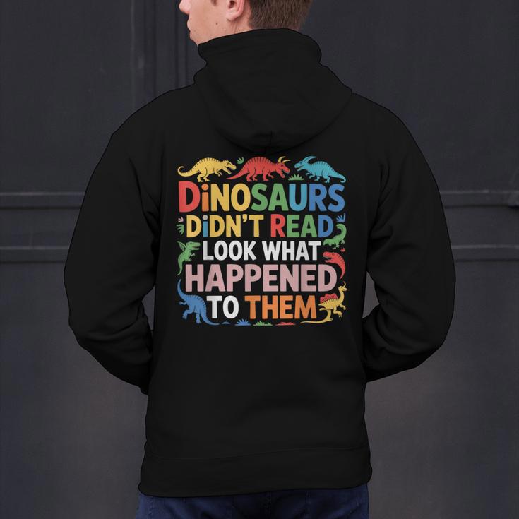Dinosaurs Didnt Read Look What Happened To Them Cute Teacher Men's Hoodie Back Print, gift for family, gift for coworker