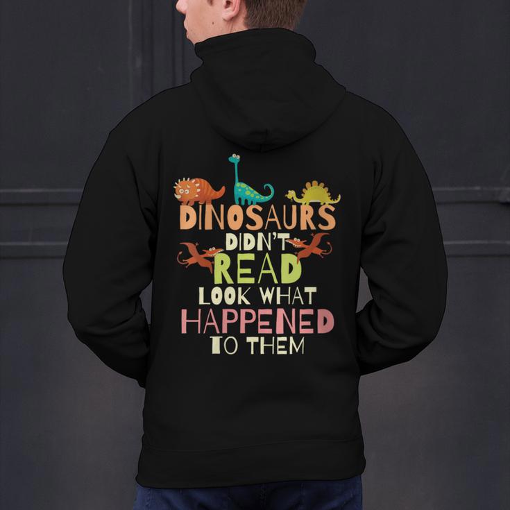 Dinosaurs Didnt Read Look What Happened To Them Teacher Men's Hoodie Back Print, gift for family, gift for coworker Dinosaurs Didnt Read Look What Happened To Them Teacher Men's Hoodie Back Print, gift for family, gift for coworker