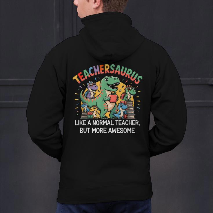 Dinosaurs Teachersaurus Like A Normal Teacher More Awesome Men's Hoodie Back Print, gift for family, gift for coworker Dinosaurs Teachersaurus Like A Normal Teacher More Awesome Men's Hoodie Back Print, gift for family, gift for coworker
