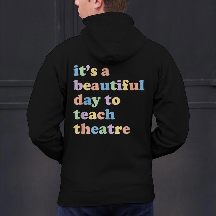 Drama Theater Theatre Teacher Beautiful Day To Teach Cute Men's Hoodie Back Print, gift for family, gift for coworker