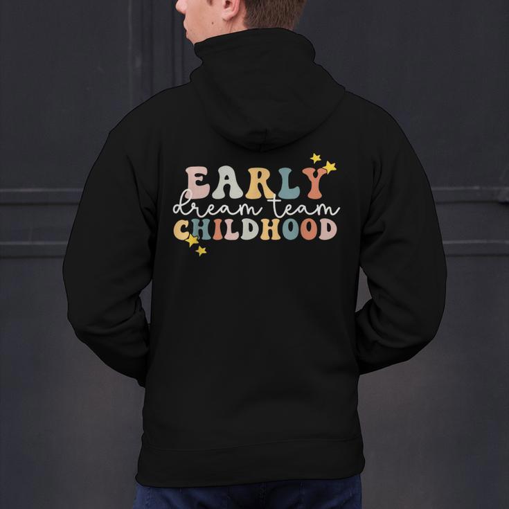 Early Childhood Dream Team Daycare Teacher Toddler Teacher Men's Hoodie Back Print, gift for family, gift for coworker