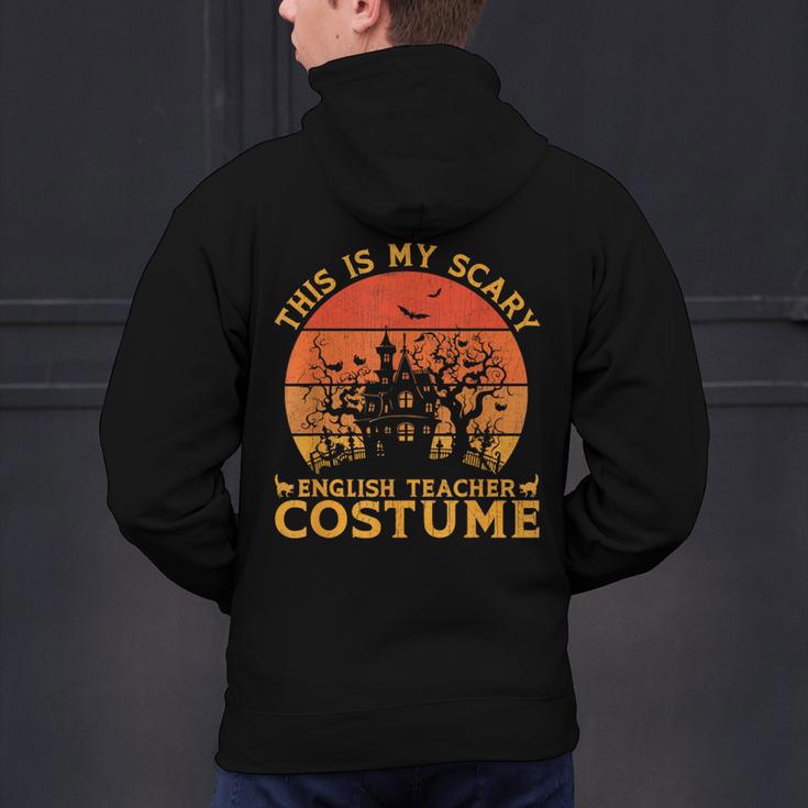 English Teacher Matching This Is My Scary Halloween Costume Men's Hoodie Back Print, English Teacher Hoodies, gift for family, gift for coworker