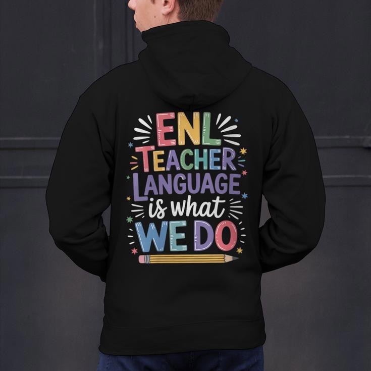 English Teaching ENL Teacher Language Is What We Do Men's Hoodie Back Print, English Teacher Hoodies, gift for family, gift for coworker English Teaching ENL Teacher Language Is What We Do Men's Hoodie Back Print, English Teacher Hoodies, gift for family, gift for coworker