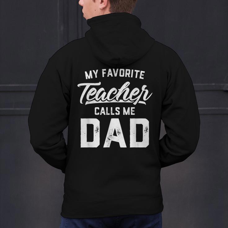 My Favorite Teacher Calls Me Dad Shirt Father's Day For Men Kids Men's Hoodie Back Print, gift for family, gift for coworker