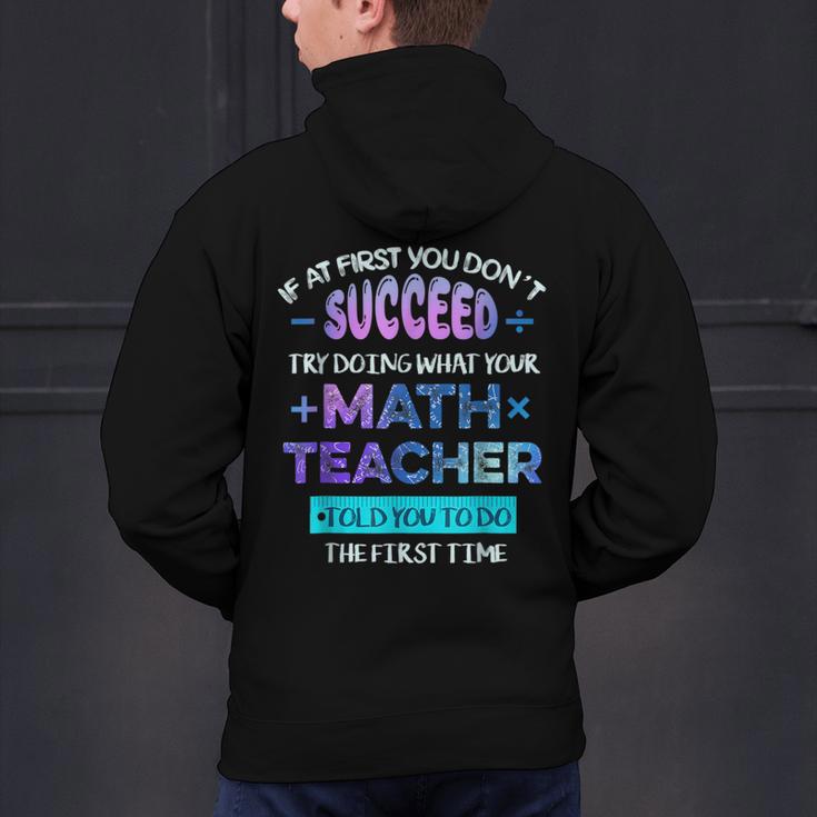 If At First You Don't Succeed Try Doing Your Math Teacher Men's Hoodie Back Print, gift for family, gift for coworker If At First You Don't Succeed Try Doing Your Math Teacher Men's Hoodie Back Print, gift for family, gift for coworker