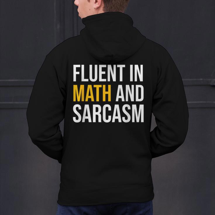 Fluent In Math And Sarcasm Teacher Appreciation Day Gift Men's Hoodie Back Print, gift for family, gift for coworker Fluent In Math And Sarcasm Teacher Appreciation Day Gift Men's Hoodie Back Print, gift for family, gift for coworker