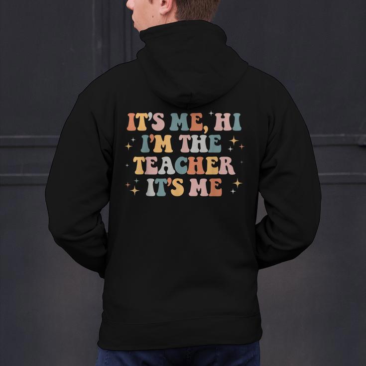 Groovy Its Me Hi Im The Teacher It’s Me Back To School Men's Hoodie Back Print, Groovy Teacher Hoodies, gift for family, gift for coworker Groovy Its Me Hi Im The Teacher It’s Me Back To School Men's Hoodie Back Print, Groovy Teacher Hoodies, gift for family, gift for coworker