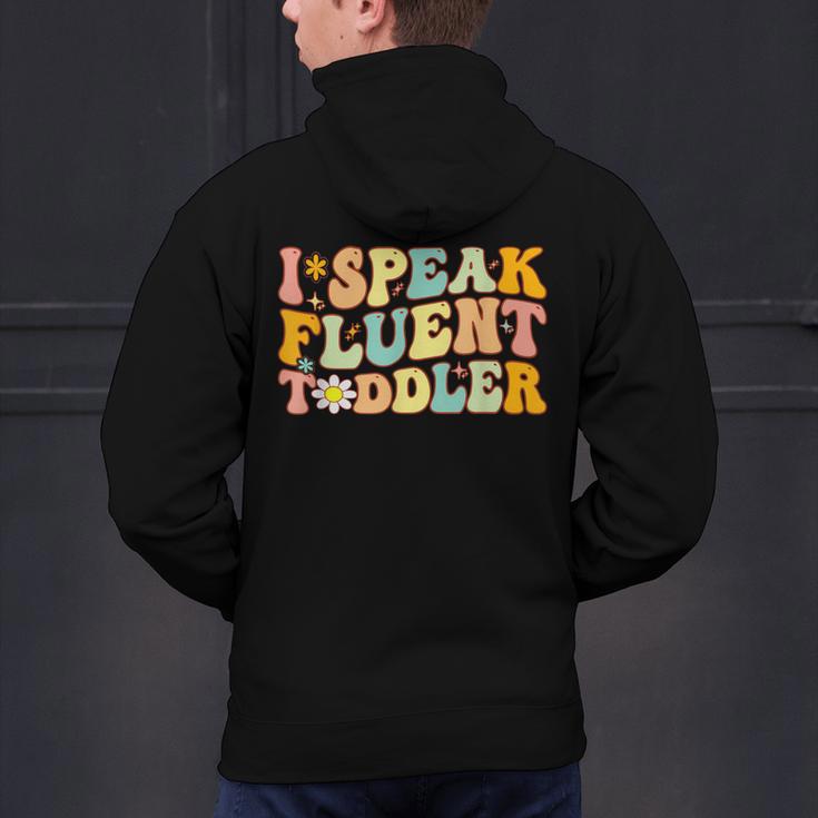 Groovy I Speak Fluent Toddler Daycare Provider Teacher Men's Hoodie Back Print, Groovy Teacher Hoodies, gift for family, gift for coworker Groovy I Speak Fluent Toddler Daycare Provider Teacher Men's Hoodie Back Print, Groovy Teacher Hoodies, gift for family, gift for coworker