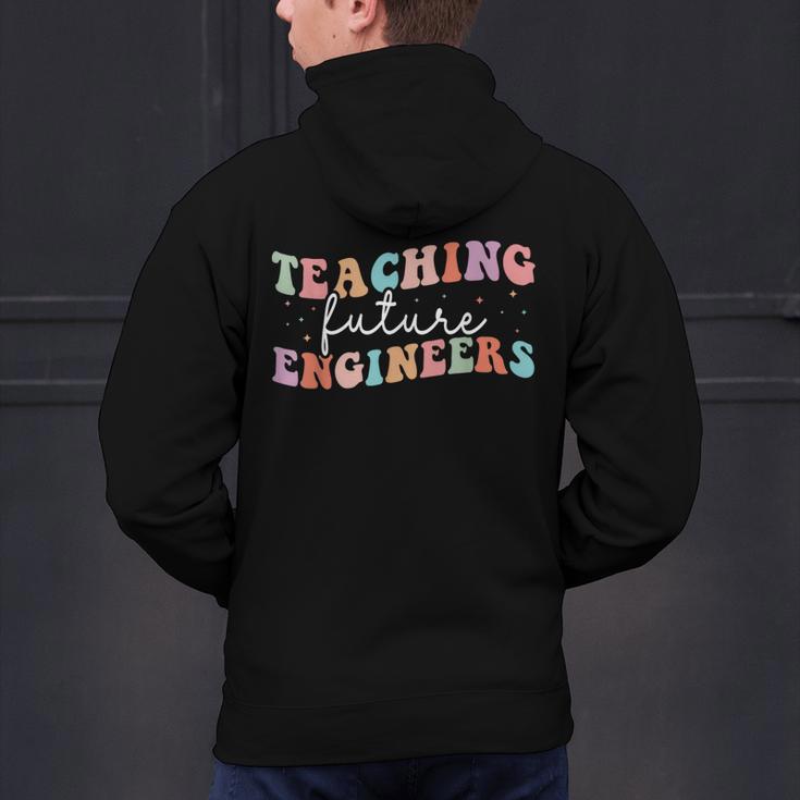 Groovy Teaching Future Engineers Teacher Engineering School Men Women Men's Hoodie Back Print, Future Teacher Hoodies, Groovy Teacher Hoodies, gift for family, gift for coworker