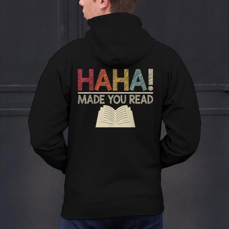 Ha Ha Made You Read Reading Teacher Teaching Men's Hoodie Back Print, gift for family, gift for coworker Ha Ha Made You Read Reading Teacher Teaching Men's Hoodie Back Print, gift for family, gift for coworker