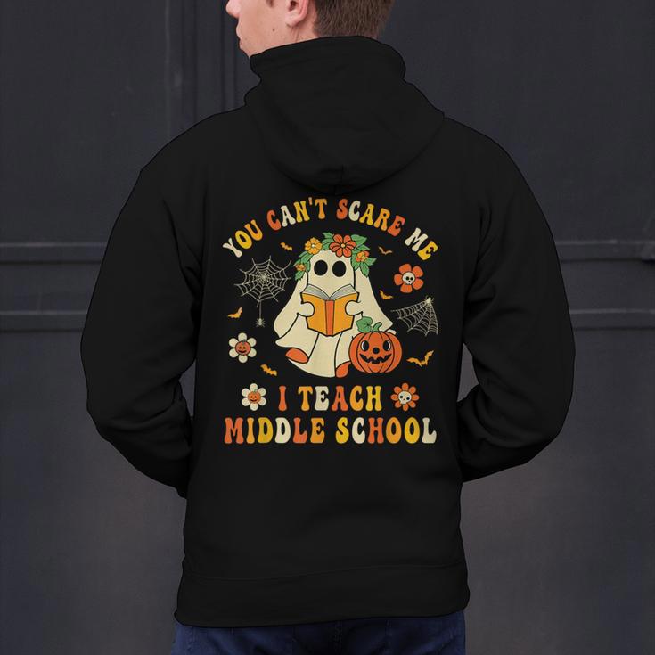 Halloween You Can't Scare Me I Teach Middle School Teacher Men's Hoodie Back Print, gift for family, gift for coworker Halloween You Can't Scare Me I Teach Middle School Teacher Men's Hoodie Back Print, gift for family, gift for coworker