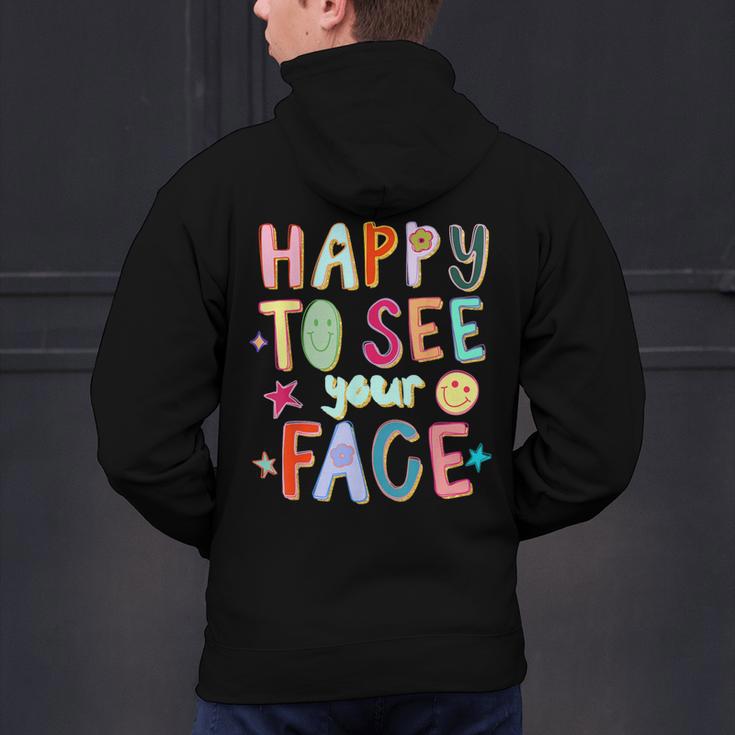 Happy To See Your Face Teacher Retro Back To School Men's Hoodie Back Print, gift for family, gift for coworker Happy To See Your Face Teacher Retro Back To School Men's Hoodie Back Print, gift for family, gift for coworker