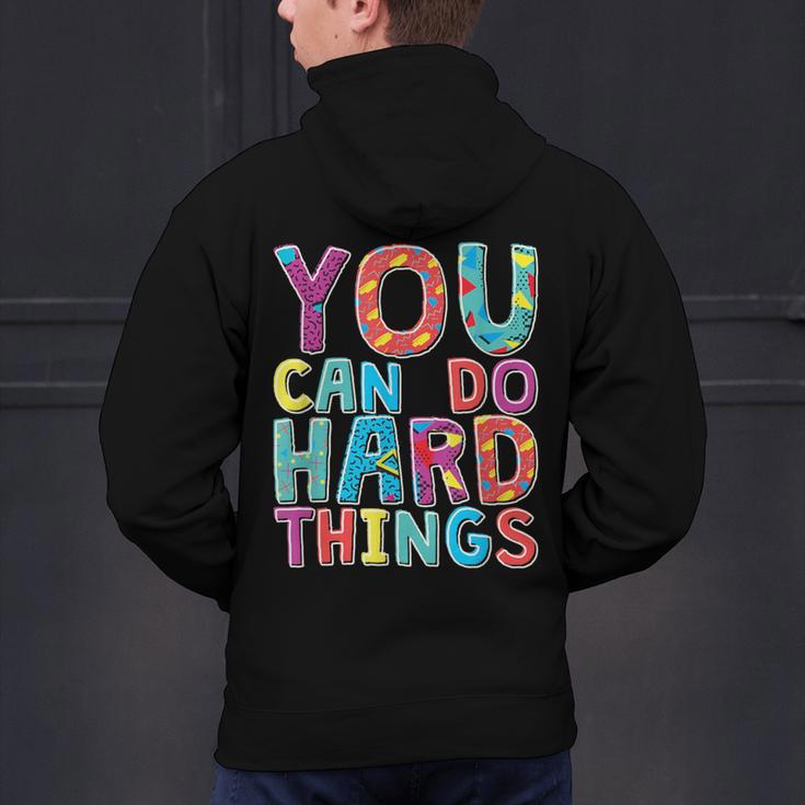 You Can Do Hard Things School Student Teachers Men's Hoodie Back Print, gift for family, gift for coworker You Can Do Hard Things School Student Teachers Men's Hoodie Back Print, gift for family, gift for coworker