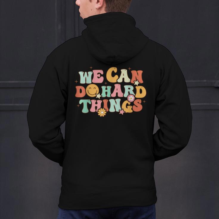 We Can Do Hard Things Teacher Back To School Teacher Student Men's Hoodie Back Print, gift for family, gift for coworker We Can Do Hard Things Teacher Back To School Teacher Student Men's Hoodie Back Print, gift for family, gift for coworker