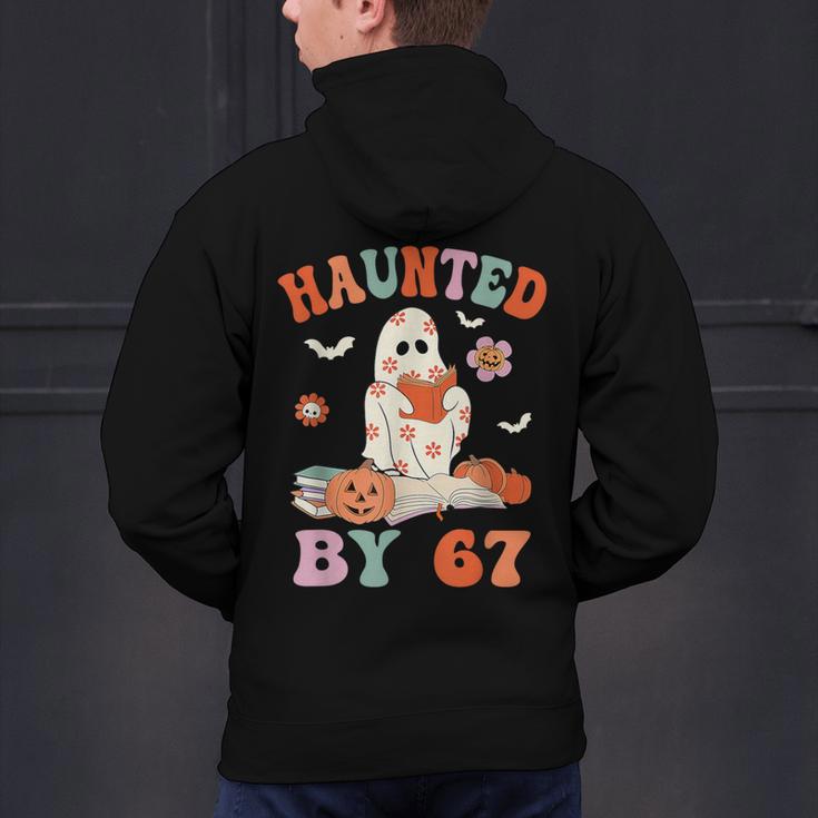 Haunted By 67 Boo Ghost Teacher 6 7 Halloween Costume Men's Hoodie Back Print, gift for family, gift for coworker Haunted By 67 Boo Ghost Teacher 6 7 Halloween Costume Men's Hoodie Back Print, gift for family, gift for coworker