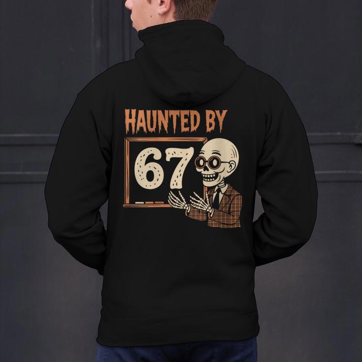 Haunted By 67 Halloween 67 Meme Six Seven Teacher Men's Hoodie Back Print, gift for family, gift for coworker Haunted By 67 Halloween 67 Meme Six Seven Teacher Men's Hoodie Back Print, gift for family, gift for coworker
