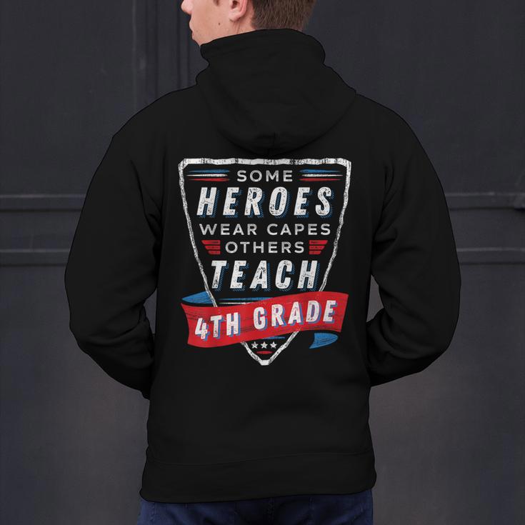 Some Heroes Wear Capes Others Teach 4th Grade Teacher Men Women Kids Men's Hoodie Back Print, 4th Grade Teacher Hoodies, gift for family, gift for coworker