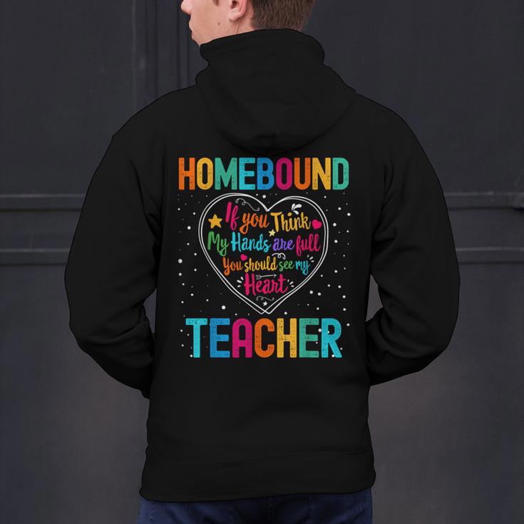 Homebound Teacher Appreciation Week Back To School Heart Men's Hoodie Back Print, gift for family, gift for coworker