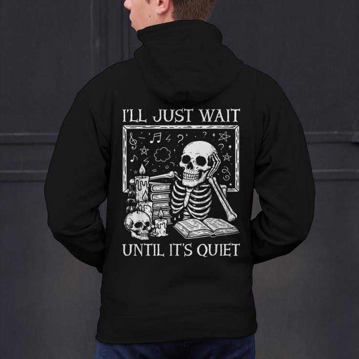 I'Ll Just Wait Until It's Quiet Skeleton Halloween Teacher Men's Hoodie Back Print, gift for family, gift for coworker