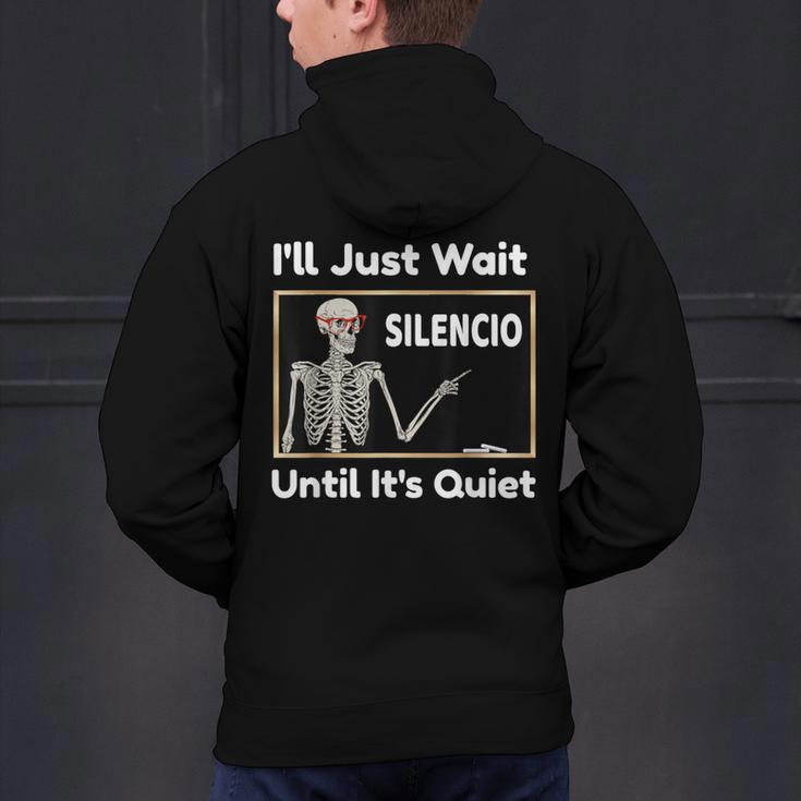 I'Ll Just Wait Until It's Quiet Spanish Teacher Halloween Men Women Kids Men's Hoodie Back Print, gift for family, gift for coworker
