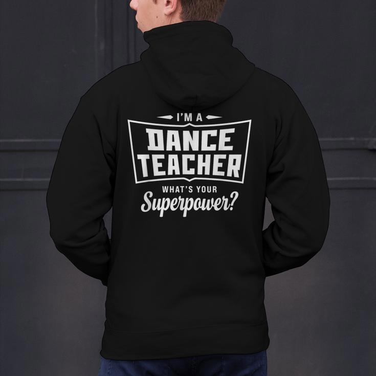 I'm A Dance Teacher What's Your Superpower Men's Hoodie Back Print, gift for family, gift for coworker I'm A Dance Teacher What's Your Superpower Men's Hoodie Back Print, gift for family, gift for coworker