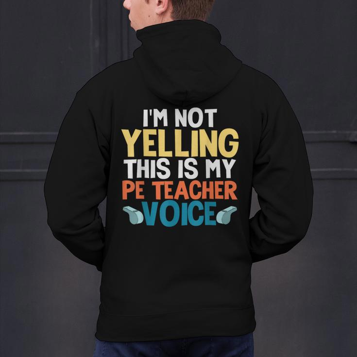 I'm Not Yelling This Is My PE Teacher Voice Men's Hoodie Back Print, Pe Teacher Hoodies, gift for family, gift for coworker I'm Not Yelling This Is My PE Teacher Voice Men's Hoodie Back Print, Pe Teacher Hoodies, gift for family, gift for coworker