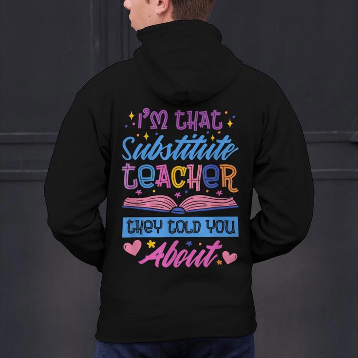 I'M That Substitute Teacher They Told Substitute Teacher Men's Hoodie Back Print, gift for family, gift for coworker I'M That Substitute Teacher They Told Substitute Teacher Men's Hoodie Back Print, gift for family, gift for coworker