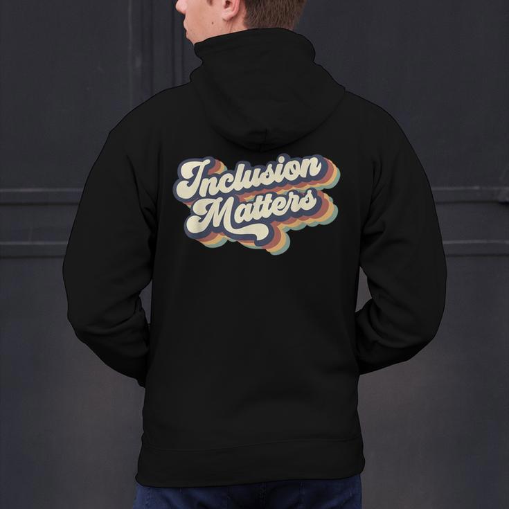 Inclusion Matters Retro Special Education Teacher Women Men's Hoodie Back Print, gift for family, gift for coworker Inclusion Matters Retro Special Education Teacher Women Men's Hoodie Back Print, gift for family, gift for coworker
