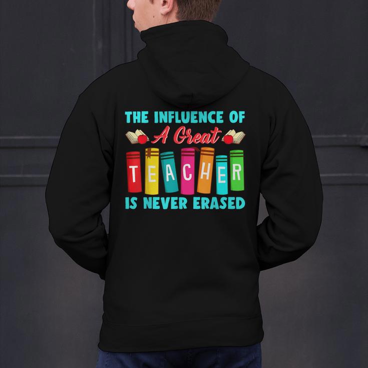 THE INFLUENCE OF A GREAT TEACHER IS NEVER ERASED Teaching For Men Women Girls Kids Men's Hoodie Back Print, gift for family, gift for coworker