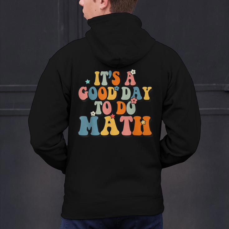 Its A Good Day To Do Math Retro Math Teacher Student Men's Hoodie Back Print, gift for family, gift for coworker