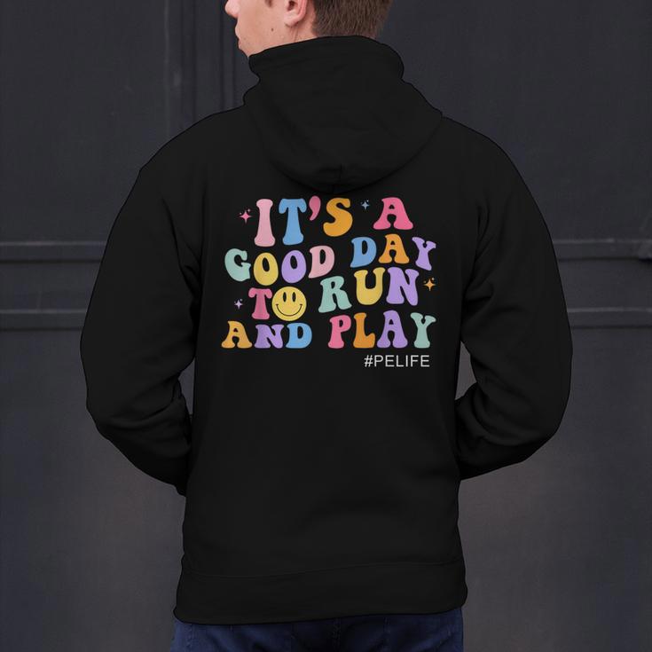 Its A Good Day To Run And Play PE Teacher Must Have Men's Hoodie Back Print, Pe Teacher Hoodies, gift for family, gift for coworker