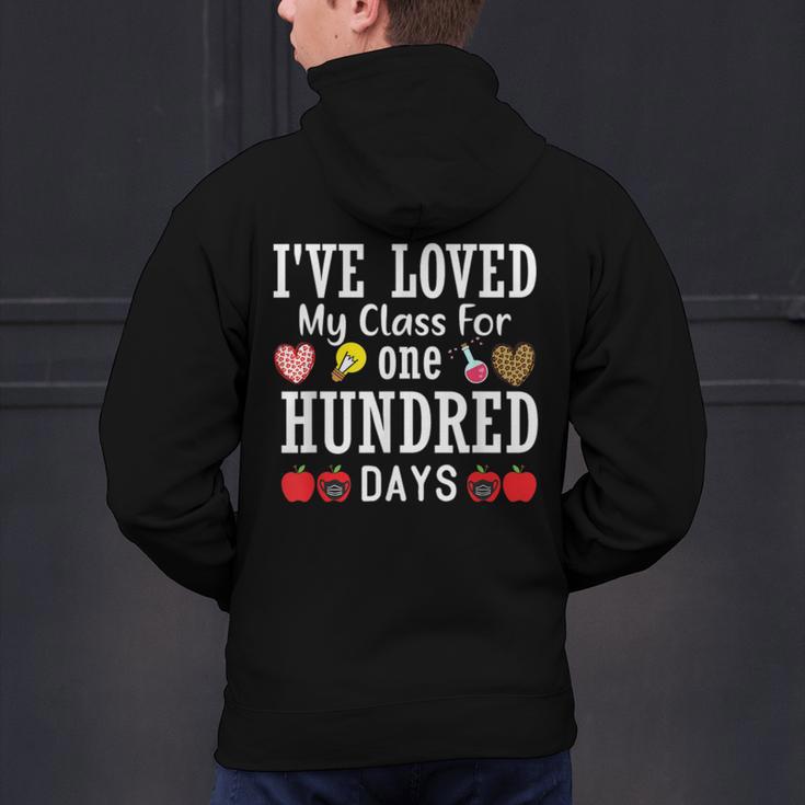 I'Ve Loved My Class For 100 Days Of School 100th Day Teacher Men's Hoodie Back Print, gift for family, gift for coworker I'Ve Loved My Class For 100 Days Of School 100th Day Teacher Men's Hoodie Back Print, gift for family, gift for coworker