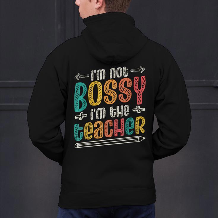 I´m Not Bossy I´m The Teacher Graduation Men Women Men's Hoodie Back Print, gift for family, gift for coworker