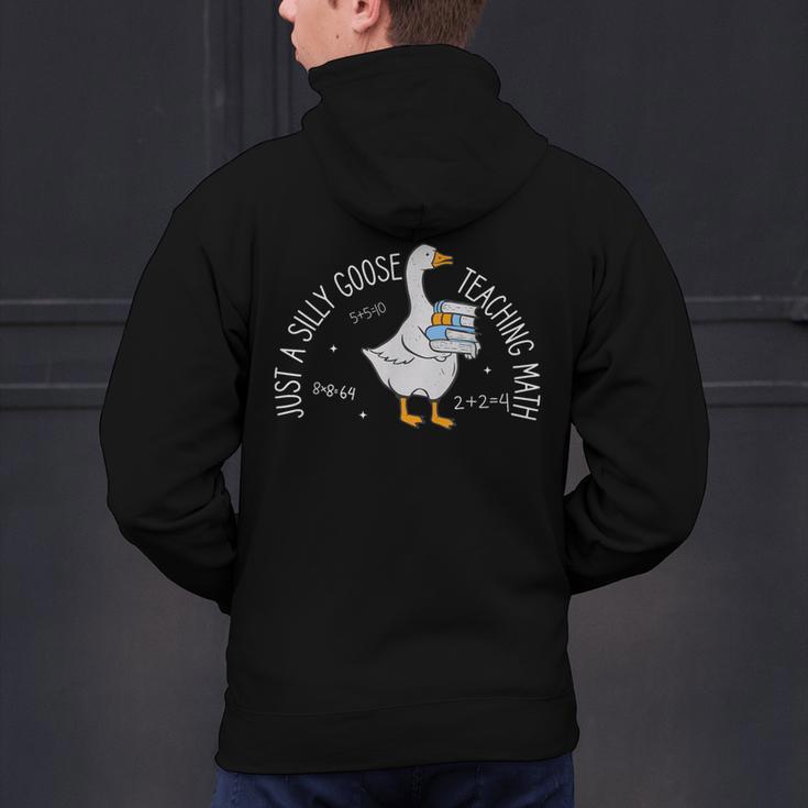 Just A Silly Goose Teaching Math Teacher Back To School Men's Hoodie Back Print, gift for family, gift for coworker Just A Silly Goose Teaching Math Teacher Back To School Men's Hoodie Back Print, gift for family, gift for coworker