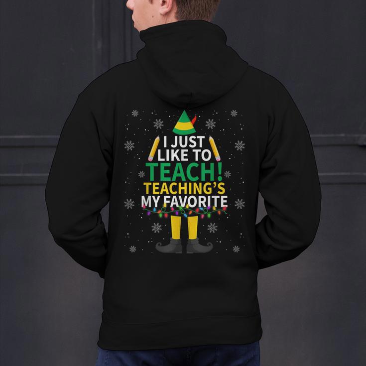 I Just Like To Teach Teaching My Favorite Christmas Teacher Men's Hoodie Back Print, gift for family, gift for coworker