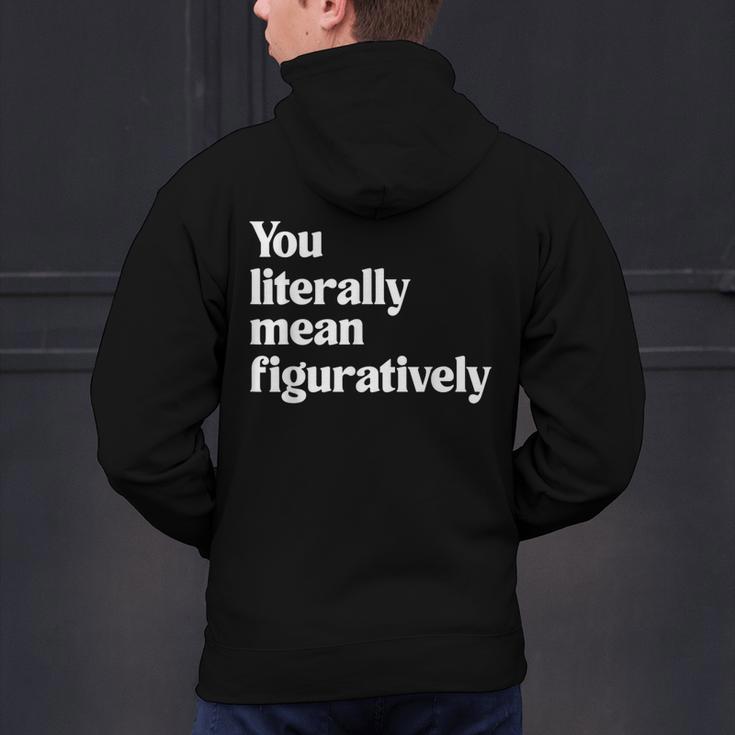 You Literally Mean Figuratively English Teacher Men's Hoodie Back Print, English Teacher Hoodies, gift for family, gift for coworker You Literally Mean Figuratively English Teacher Men's Hoodie Back Print, English Teacher Hoodies, gift for family, gift for coworker