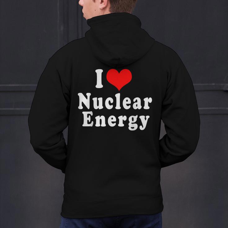I Love Nuclear Energy School Teacher Men's Hoodie Back Print, gift for family, gift for coworker