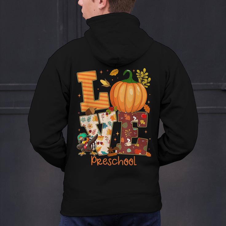 Love Preschool Teacher Turkey Thanksgiving Autumn Fall Men's Hoodie Back Print, gift for family, gift for coworker Love Preschool Teacher Turkey Thanksgiving Autumn Fall Men's Hoodie Back Print, gift for family, gift for coworker