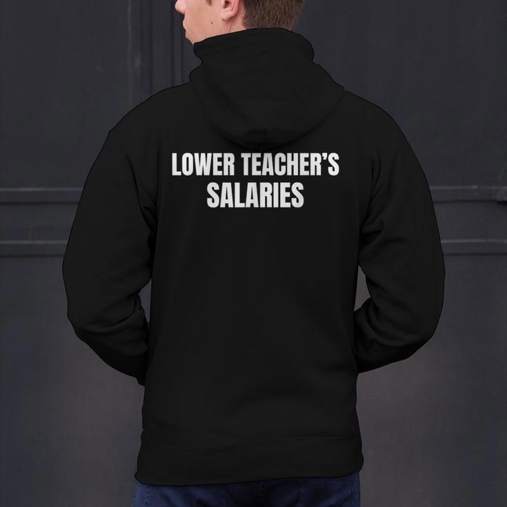 Lower Teacher Salaries Men's Hoodie Back Print, gift for family, gift for coworker Lower Teacher Salaries Men's Hoodie Back Print, gift for family, gift for coworker