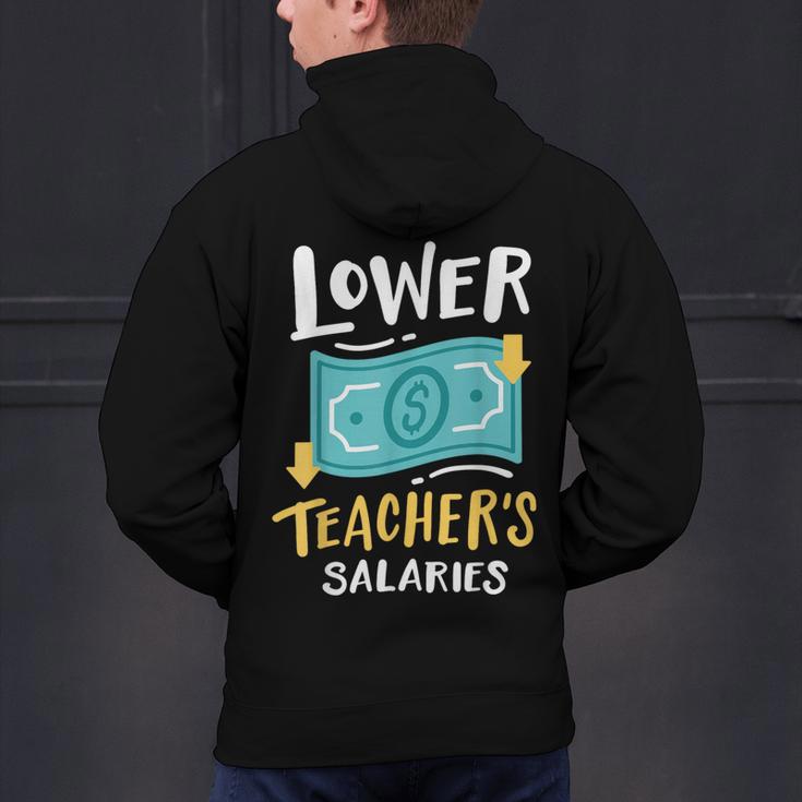 Lower Teacher's Salaries For Men Women Girls Kids Men's Hoodie Back Print, gift for family, gift for coworker Lower Teacher's Salaries For Men Women Girls Kids Men's Hoodie Back Print, gift for family, gift for coworker