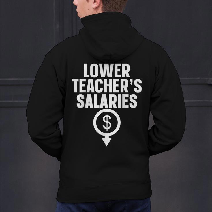 Lower Teacher's Salaries For Men Women Kids Men's Hoodie Back Print, gift for family, gift for coworker