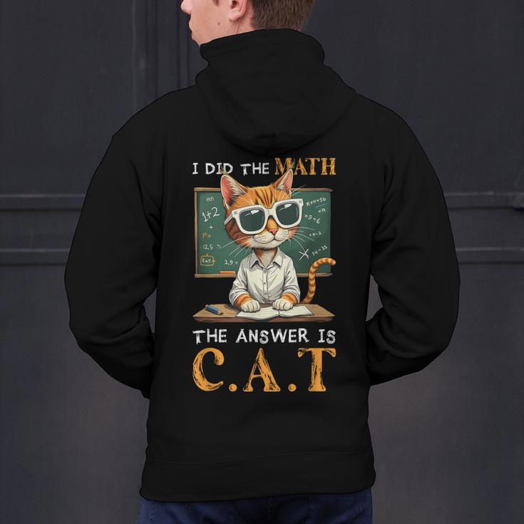 I Did The Math The Answer Is Cats Math Cat Teacher Men's Hoodie Back Print, gift for family, gift for coworker I Did The Math The Answer Is Cats Math Cat Teacher Men's Hoodie Back Print, gift for family, gift for coworker