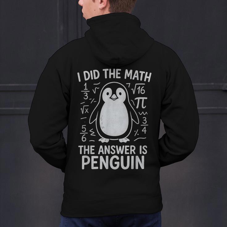 I Did The Math The Answer Is Penguin Math Teacher Men's Hoodie Back Print, gift for family, gift for coworker