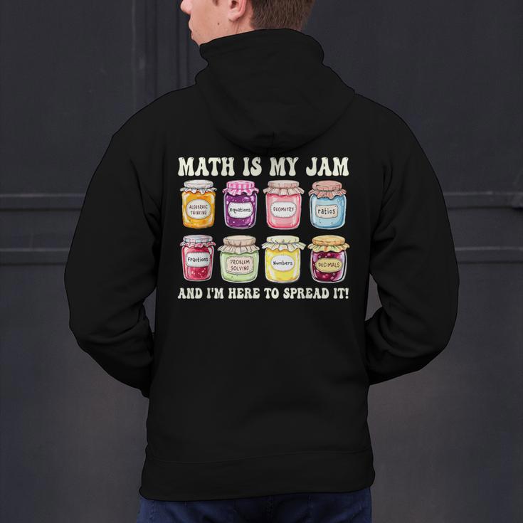 Math Is My Jam And Im Here To Spread It Math Teacher Men's Hoodie Back Print, gift for family, gift for coworker