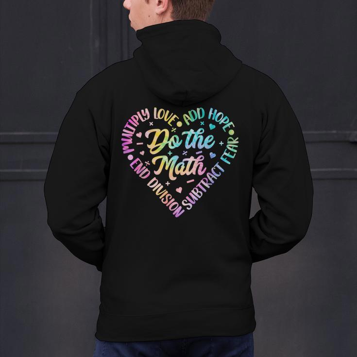 Do The Math Multiply Love Add Hope Math Teacher Tie Dye Men's Hoodie Back Print, gift for family, gift for coworker