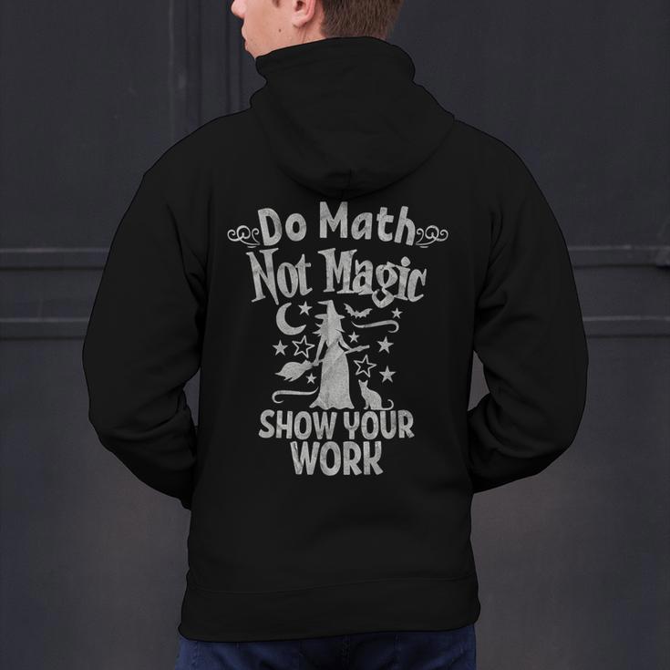 Do Math Not Magic Math Teacher Halloween Cat Witch Men's Hoodie Back Print, gift for family, gift for coworker