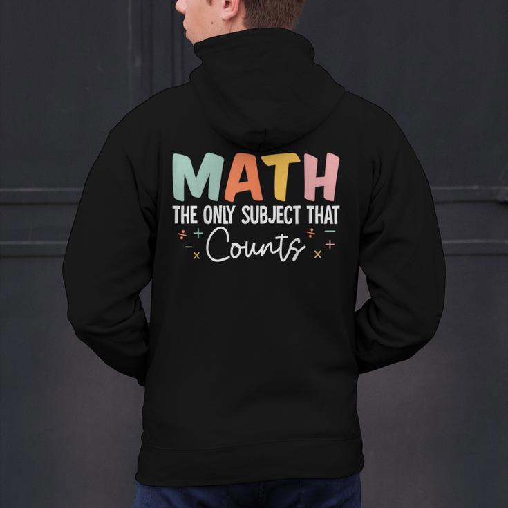 Math The Only Subject That Counts Cute Teacher Educator Men's Hoodie Back Print, gift for family, gift for coworker Math The Only Subject That Counts Cute Teacher Educator Men's Hoodie Back Print, gift for family, gift for coworker