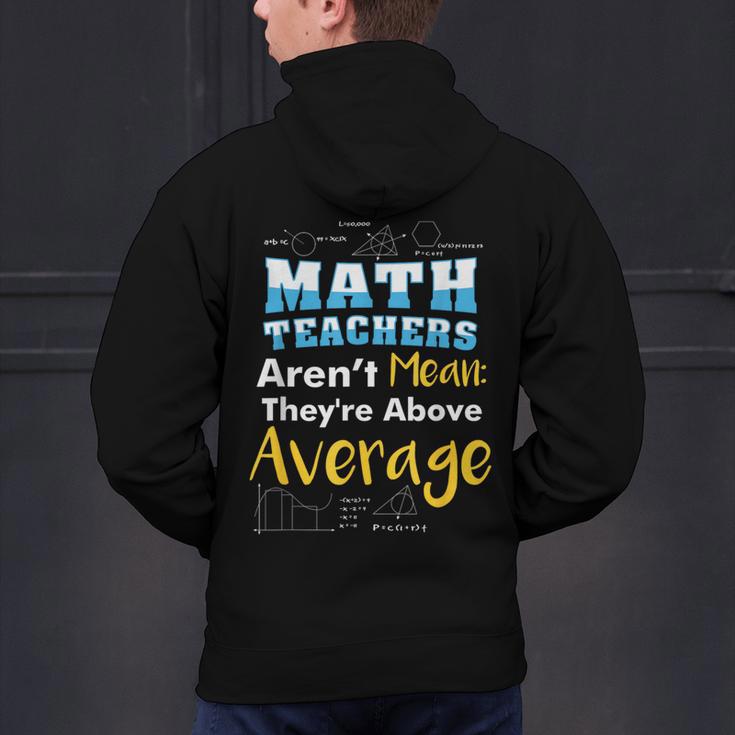 Math Teachers Aren't Mean Sayings Mathematics School Men's Hoodie Back Print, gift for family, gift for coworker