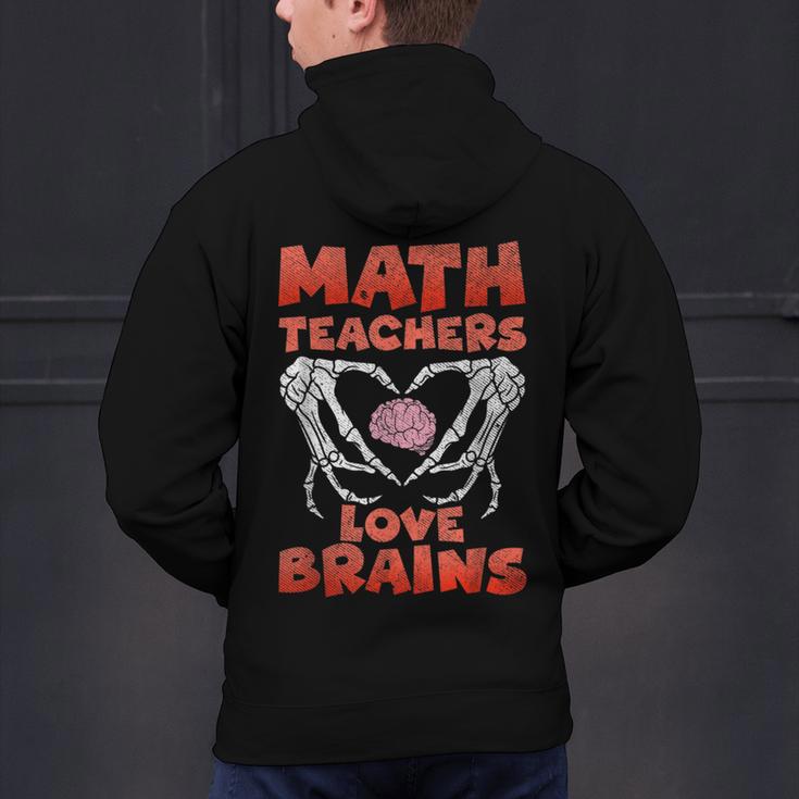 Math Teachers Love Brains Scary Halloween Men Women Men's Hoodie Back Print, gift for family, gift for coworker Math Teachers Love Brains Scary Halloween Men Women Men's Hoodie Back Print, gift for family, gift for coworker